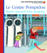 Le Centre Pompidou: Musée national d'Art moderne