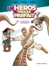Un héros presque parfait, Tome 2 :