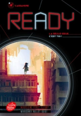 Ready - Cassandre : La seule issue, c'est toi
