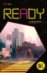 Ready - Gaïa : La seule issue, c'est toi