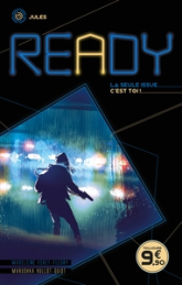 Ready - Jules : La seule issue, c'est toi