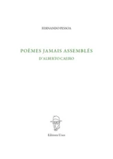 Poèmes jamais assemblés d'Alberto Caeiro