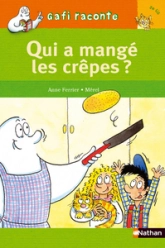 Gafi raconte : Qui a mangé les crêpes ?