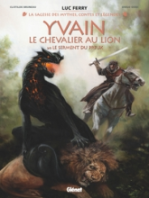 Yvain, le chevalier au lion, tome 2 : Le Serment du preux