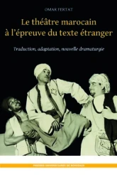 Le théatre marocain à l'épreuve du texte étranger