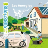 Mes p'tites questions : Les énergies
