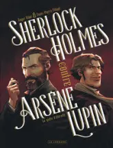 Sherlock Holmes contre Arsène Lupin, tome 1 : La quête d'éternité