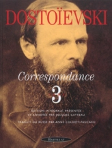 Dostoïevski : Correspondance - Bartillat