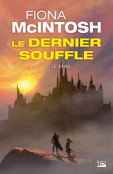 Le Dernier Souffle, tome 2 : Le Sang