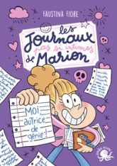Les journaux  de Marion - Moi, autrice de génie !  Roman jeunesse humour  Journal intime pour enfants  Carnet secret  Aventure drôle  Dès 8 ans