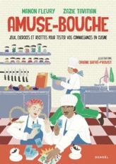 Amuse-bouche: Jeux, exercices et recettes pour tester vos connaissances en cuisine