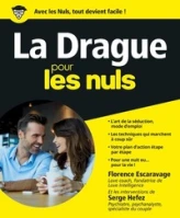 Drague Pour les nuls (La)