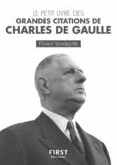 Le petit livre des grandes citations de Charles de Gaulle