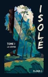 Isolé: Le Centre