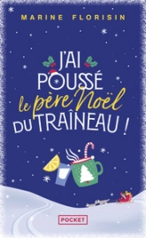 J'ai poussé le Père Noël du traîneau