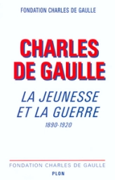 Charles de Gaulle, la jeunesse et la guerre 1890-1920
