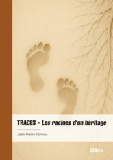 Traces - Les racines dun héritage