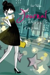 Journal de Los Angeles, tome 4 : A star is born