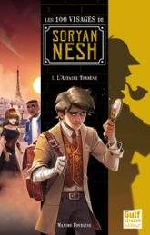 Les 100 visages de Soryan Nesh, tome 1 : L'affaire Torrène