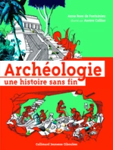 Archéologie : Une histoire sans fin