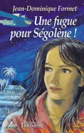 Une fugue pour Ségolène 1