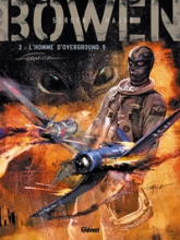 Bowen, Tome 2 : L'homme d'Overground 9