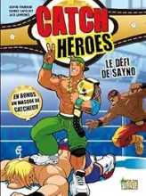 Catch Heroes, Tome 1 : Le défi de Sanyo