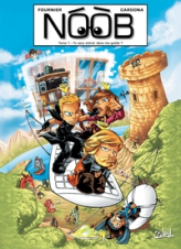 Noob, tome 1 : Tu veux entrer dans ma guilde ?