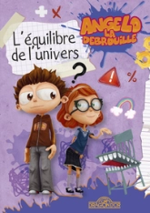 Angelo la Débrouille - L'Equilibre de l'univers - Lecture roman jeunesse - Dès 8 ans