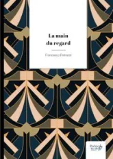 La main du regard