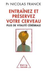 Entraînez et préservez votre cerveau