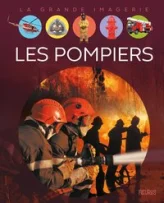 La grande imagerie : les pompiers