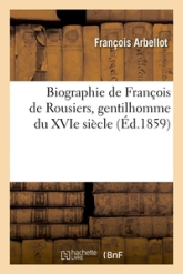 Biographie de François de Rousiers, gentilhomme du XVIe siècle