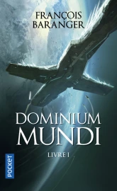 Dominium Mundi, tome 1