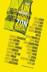 Gilets jaunes, pour un nouvel horizon social