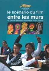 Le scénario du film «Entre les murs»