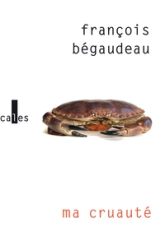 Ma cruauté