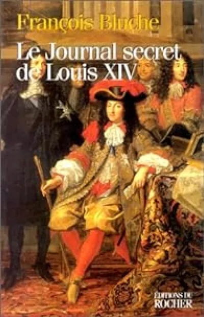 Le Journal secret de Louis XIV