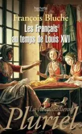 Les français au temps de Louis XVI