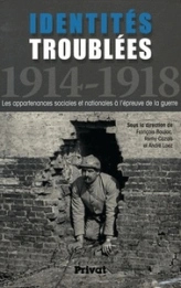 Identités troublées, 1914-1918 (Colloque)