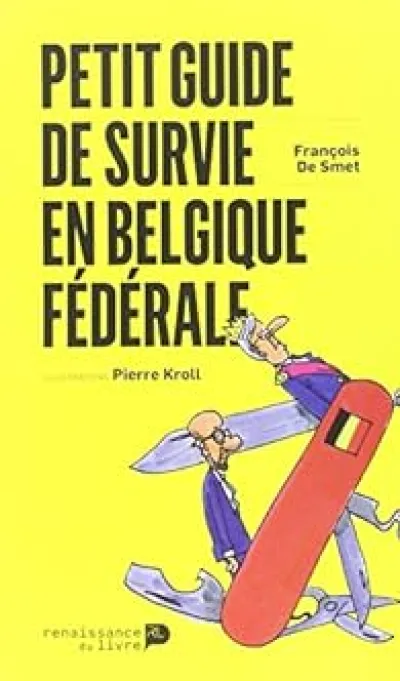 Guide de survie en Belgique fédérale