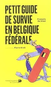 Guide de survie en Belgique fédérale