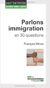 Parlons immigration en 30 questions