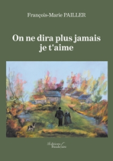 On ne dira plus jamais je t'aime