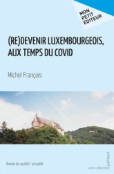 devenir Luxembourgeois, aux temps du Covid