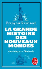 La Grande Histoire des Nouveaux Mondes