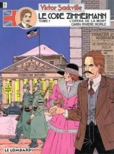 Victor Sackville, tome 1 : Le code Zimmermann - L'opéra de la mort