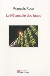 La Mélancolie des loups