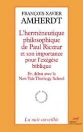 L'herméneutique philosophique de Paul Ricoeur et son importance pour l'exégèse biblique, en débat avec la New Yale Theology School