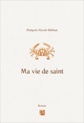 Ma vie de saint